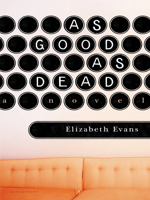 Title details for As Good as Dead by Elizabeth Evans - Wait list